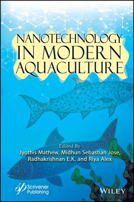 Nanotechnology in Modern Aquaculture 1119857244 Book Cover