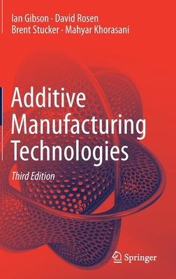 Additive Manufacturing Technologies 3030561267 Book Cover