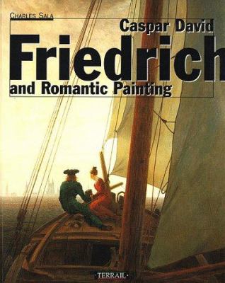 Caspar David Friedrich and Romantic Painting 2879390923 Book Cover