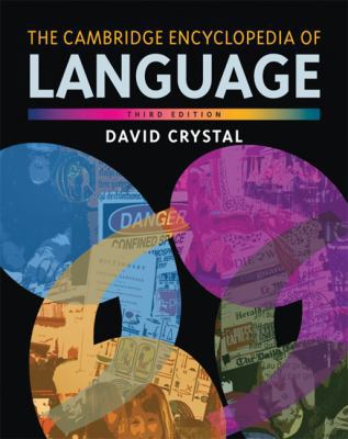 The Cambridge Encyclopedia of Language 0521516986 Book Cover