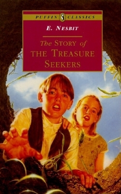 The Story of the Treasure Seekers: Complete and... 0140367063 Book Cover