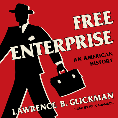 Free Enterprise: An American History 151594509X Book Cover