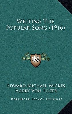 Writing The Popular Song (1916) 1167201795 Book Cover
