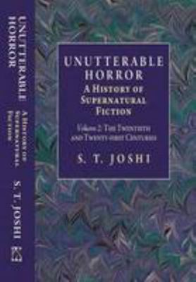 Unutterable Horror: A History of Supernatural F... 1848635249 Book Cover