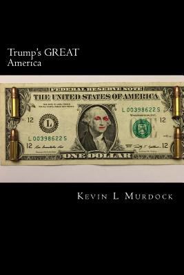 Trump's GREAT America 1542837758 Book Cover