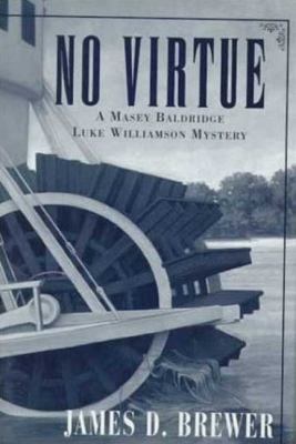 No Virtue: A Masey Baldridge/Luke Williamson My... 0802732593 Book Cover