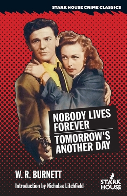 Nobody Lives Forever / Tomorrow's Another Day B0CRWTV3RN Book Cover