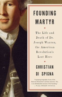 Founding Martyr: The Life and Death of Dr. Jose... 055341934X Book Cover