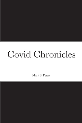 Covid Chronicles 1300142987 Book Cover