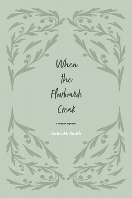 When the Floorboards Creak B0HLJVZ1J2 Book Cover