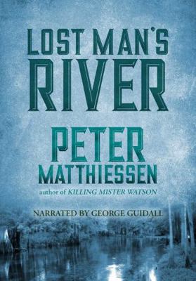 Lost Man’s River 1440701059 Book Cover