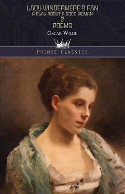 Lady Windermere's Fan: A Play About a Good Woma... 9390230241 Book Cover