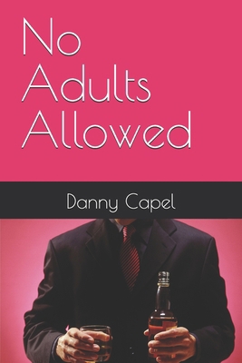 No Adults Allowed B0F6CRSYZ6 Book Cover