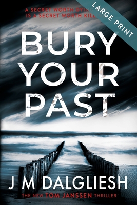 Bury Your Past (Large Print) [Large Print] 1800803311 Book Cover