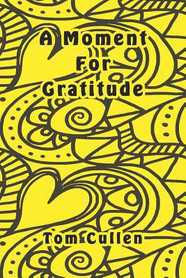 A Moment For Gratitude 109579597X Book Cover