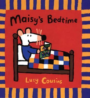 Maisy's Bedtime 076360884X Book Cover
