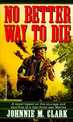 No Better Way to Die 0345389816 Book Cover