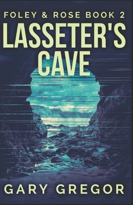 Lasseter's Cave 1707953473 Book Cover