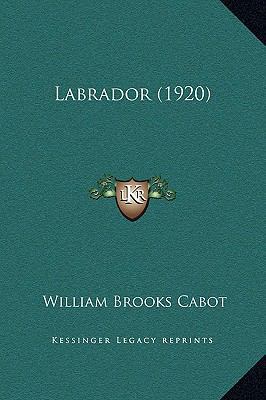 Labrador (1920) 1169348297 Book Cover
