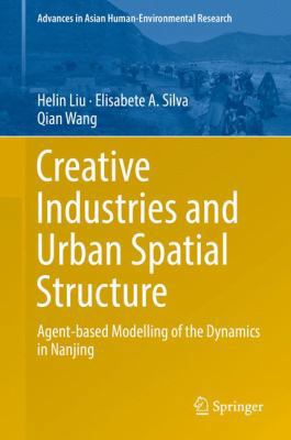 Creative Industries and Urban Spatial Structure... 3319373129 Book Cover