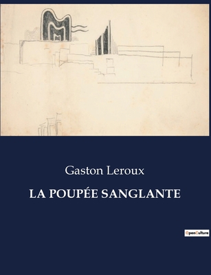 La Poupée Sanglante [French] B0CJB41GZH Book Cover