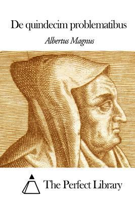 De quindecim problematibus [Latin] 1497415489 Book Cover