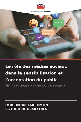 Le rôle des médias sociaux dans la sensibilisat... [French] 6208573025 Book Cover