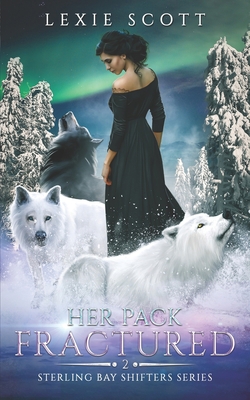 Her Pack Fractured B0CJDGLMHT Book Cover