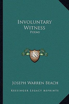 Involuntary Witness: Poems 1163823163 Book Cover