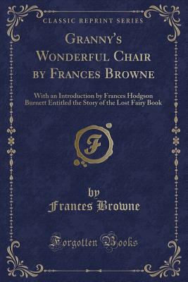 Granny's Wonderful Chair by Frances Browne: Wit... 144005665X Book Cover