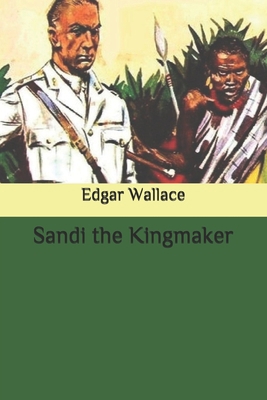 Sandi the Kingmaker B084QLD4LQ Book Cover
