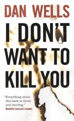 I Don't Want to Kill You 0765362384 Book Cover