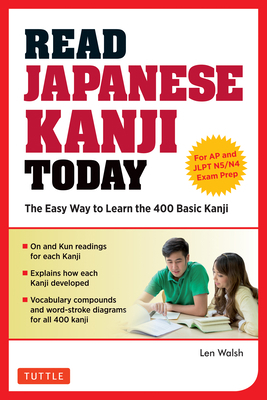 Read Japanese Kanji Today: The Easy Way to Lear... 480531432X Book Cover