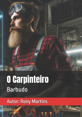 O Carpinteiro: Barbudo [Portuguese] B0D2KVP524 Book Cover