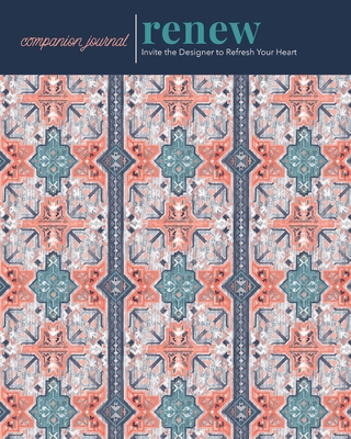 Renew Companion Journal: Invite the Designer to... 173467511X Book Cover