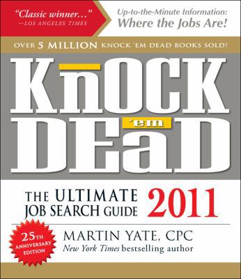 Knock 'em Dead: The Ultimate Job Search Guide 1440505861 Book Cover