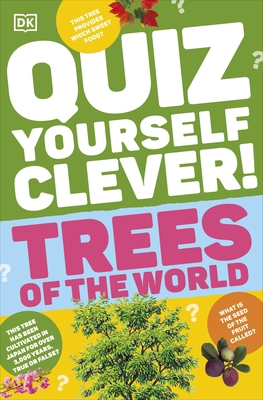 DK Children Quiz Yourself Clever! Trees of the ... 0241680581 Book Cover