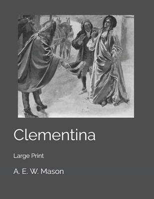 Clementina: Large Print 1700642499 Book Cover