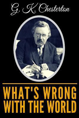 What's Wrong with the World 1797442384 Book Cover