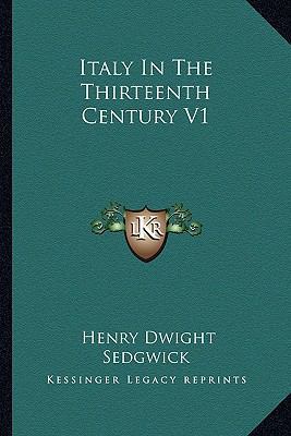 Italy In The Thirteenth Century V1 1162791438 Book Cover