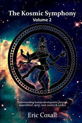 The Kosmic Symphony - Volume 2 1326532081 Book Cover
