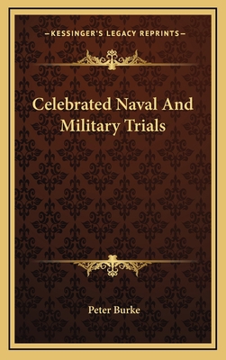 Celebrated Naval and Military Trials 1163350044 Book Cover
