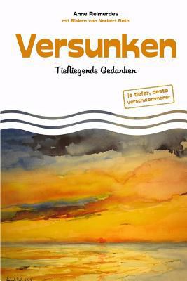 Versunken - Tiefliegende Gedanken [German] 154896008X Book Cover