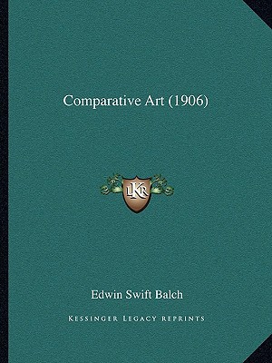 Comparative Art (1906) 1164610015 Book Cover