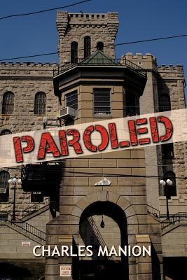 Paroled 1450291333 Book Cover