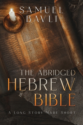 The Abridged Hebrew Bible 173767436X Book Cover