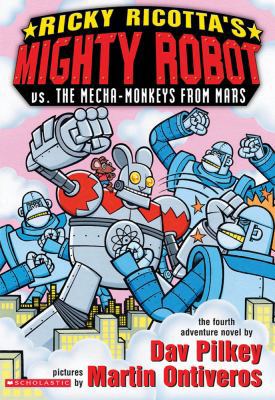 Ricky Ricotta's Mighty Robot vs. the Mecha-Monk... 0439252962 Book Cover
