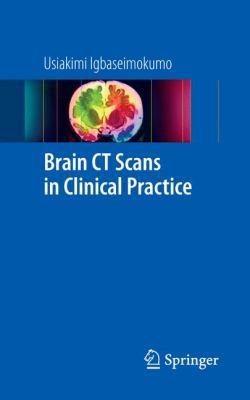 Brain CT Scans in Clinical Practice 1848823649 Book Cover
