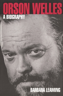 Orson Welles: A Biography 0879101997 Book Cover