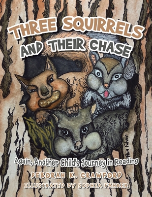 Three Squirrels and Their Chase: Again, Another... 1669870510 Book Cover